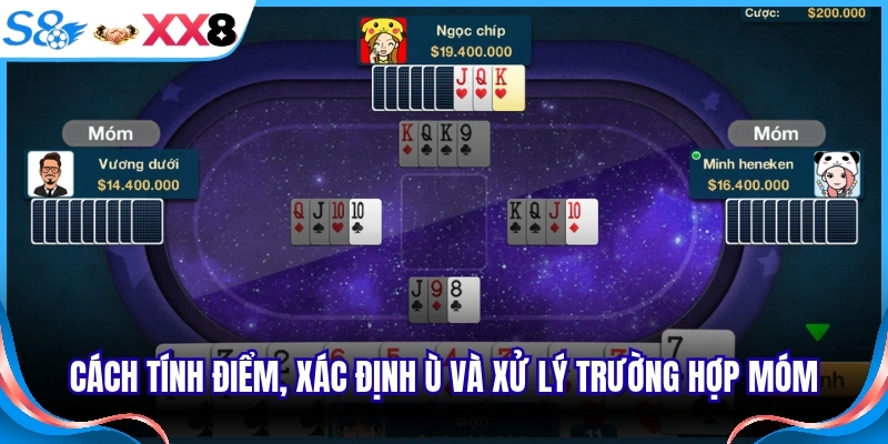 Cách tính điểm, xác định ù và xử lý trường hợp móm