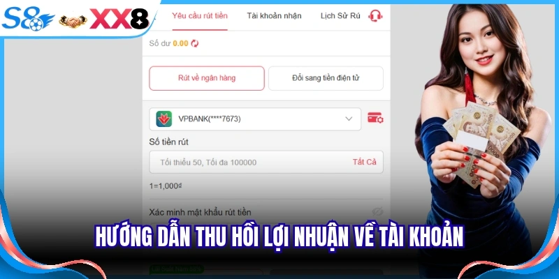 Hướng dẫn thu hồi lợi nhuận về tài khoản