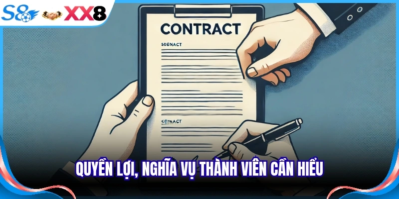 Quyền lợi, nghĩa vụ thành viên cần hiểu