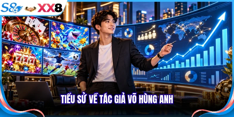 Tiểu sử về tác giả Võ Hùng Anh