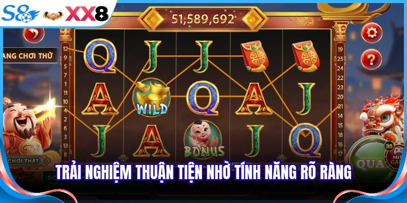 Trải nghiệm thuận tiện nhờ tính năng rõ ràng