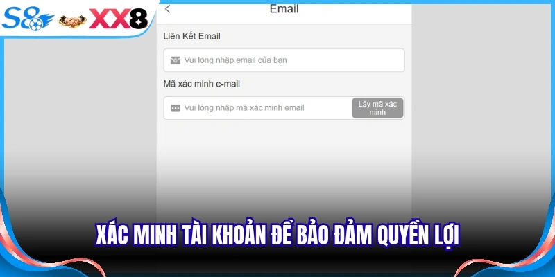 Xác minh tài khoản để bảo đảm quyền lợi